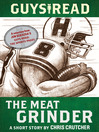 Cover image for The Meat Grinder